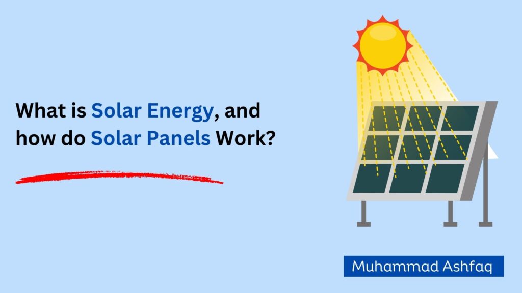 What is solar energy and how it works