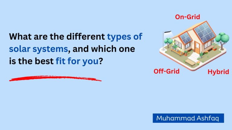 Types of solar panel system in Pakistan