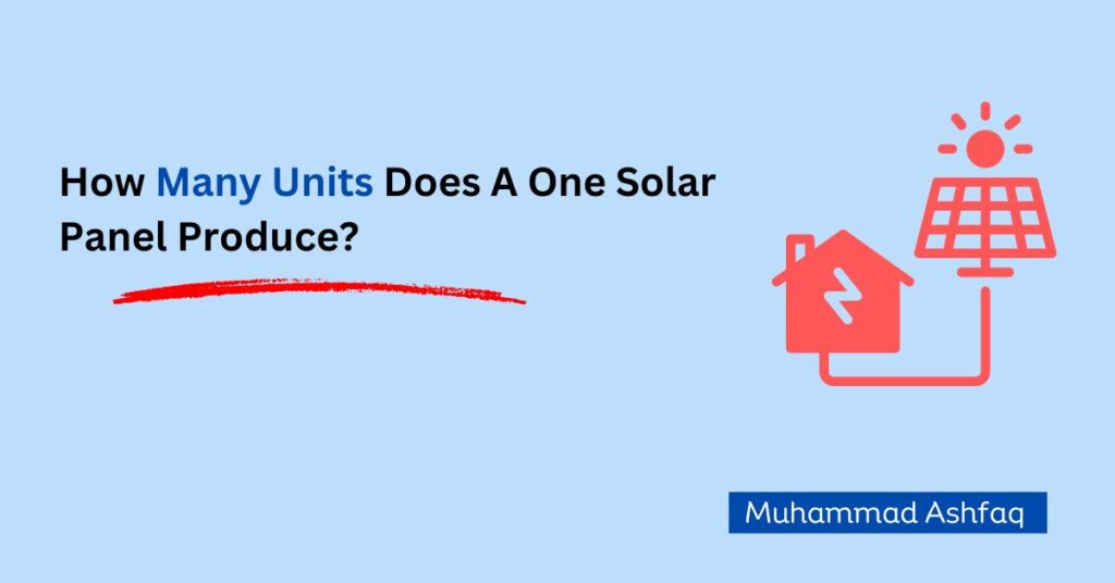 Units Does A One Solar Panel Produce