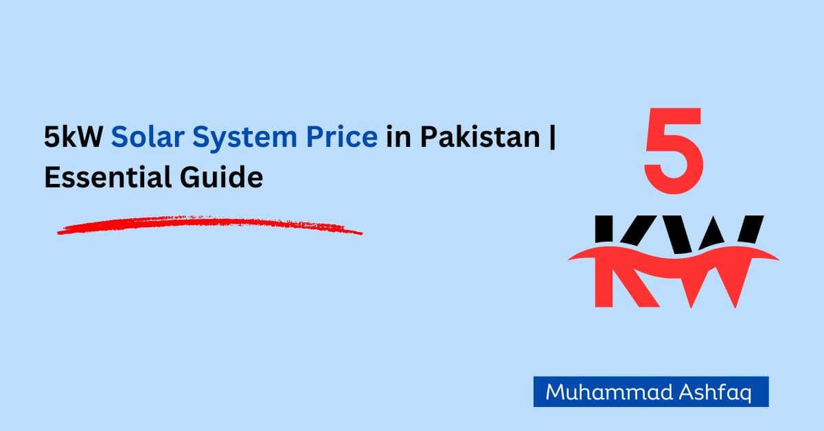 5kW solar system price in Pakistan guide