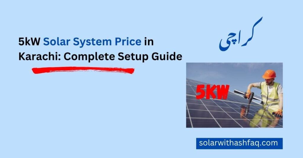 5kW Solar System Price in Karachi